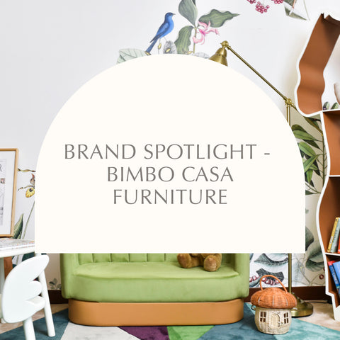 Brand Spotlight - Bimbo Casa Furniture